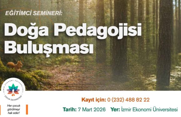 İEÜ Çocuk Üniversitesi Eğitimci Seminerlerine Devam Ediyor!