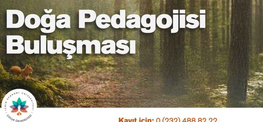 İEÜ Çocuk Üniversitesi Eğitimci Seminerlerine Devam Ediyor!