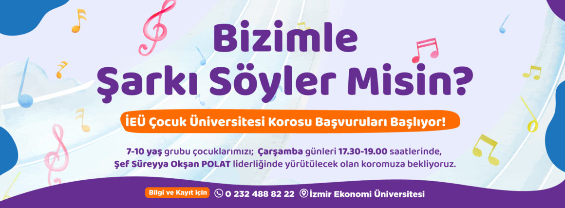 İzmir Ekonomi Üniversitesi Uygulama ve Araştırma Merkezi Çocuk Korosu Başlıyor!